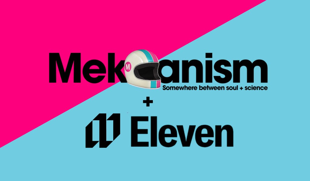 Eleven Merges into Mekanism as Parent Plus Company Doubles Down in US